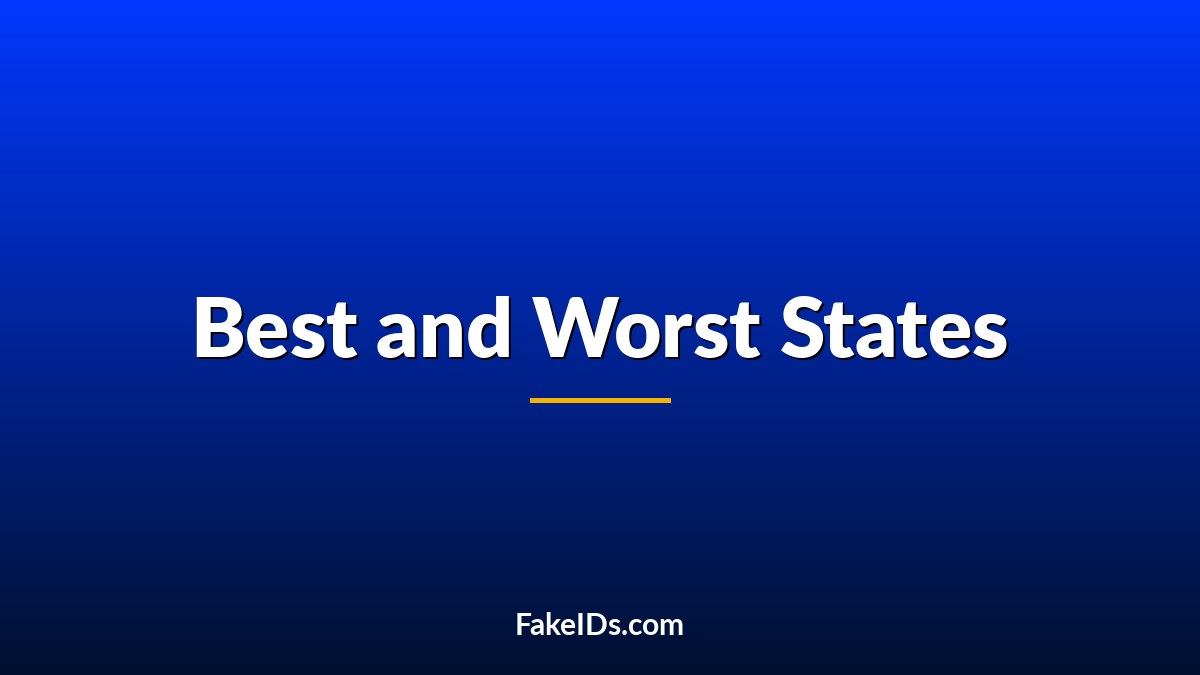 Best and Worst States for Fake IDs: The Goldilocks Guide