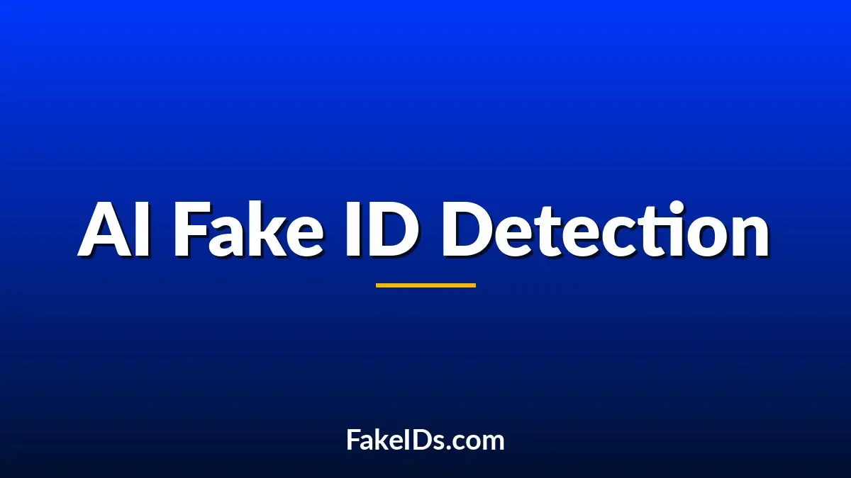 How AI Is Being Used to Detect Fake IDs in 2026