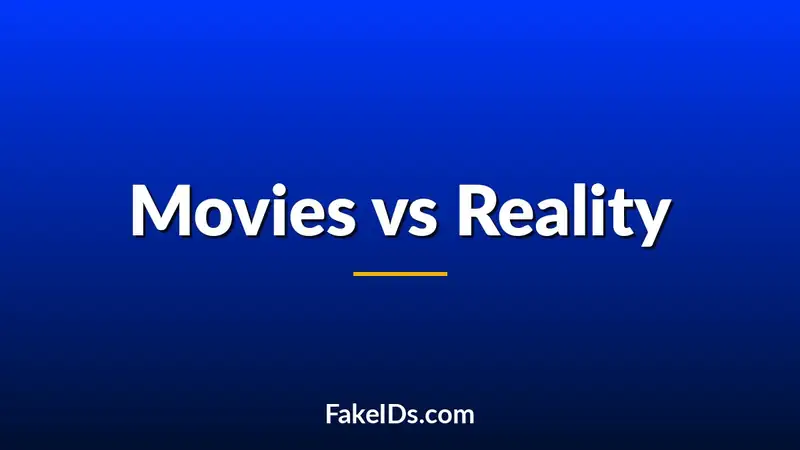 Movies vs Reality: Are Fake IDs Really as Common as Pop Culture Suggests?