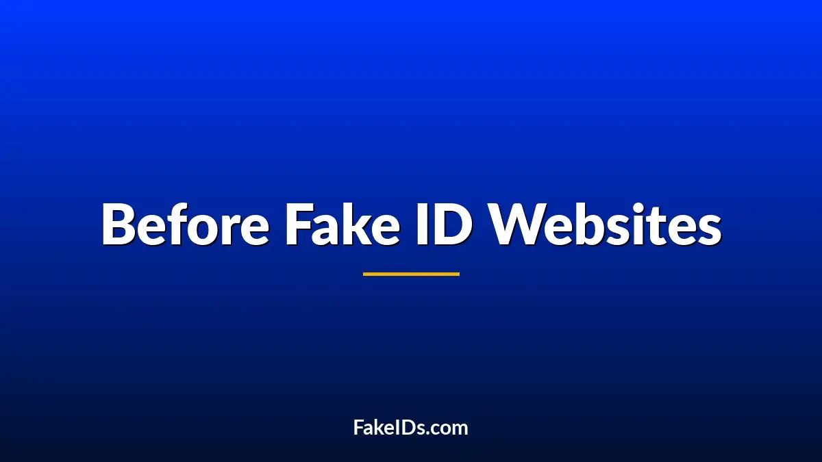 Before the Fake ID Website Era, People Used Nerve, Luck, and Bad Cards