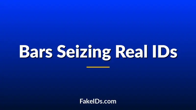 Can a Bar Take Your Real Driver's License If They Think It's Fake?
