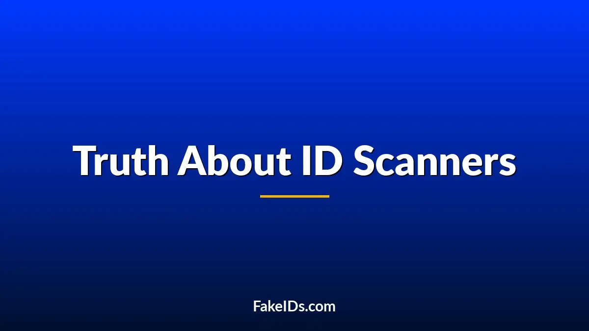 Scan or Fail: The Truth About ID Scanners and Why They Decide Everything