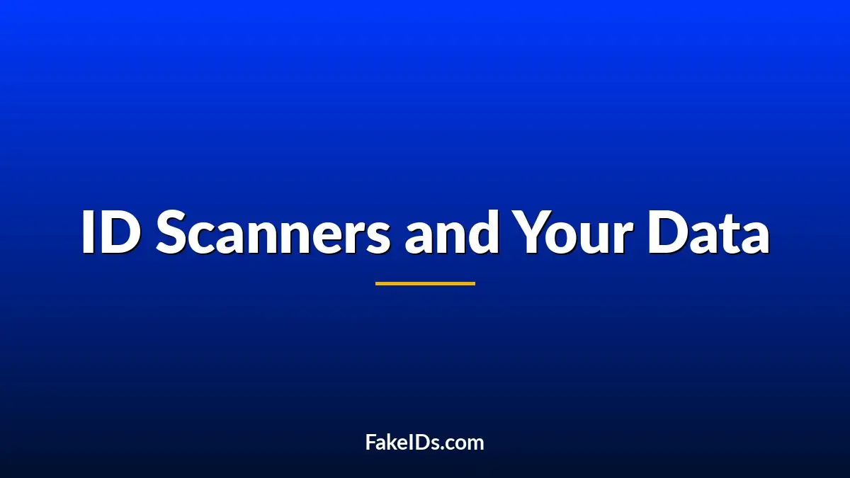 Do ID Scanners Save Your Information?