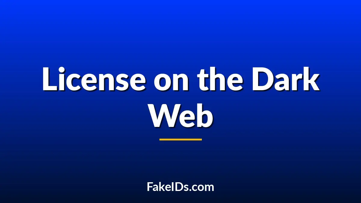 What Happens When Your Driver's License Ends Up on the Dark Web?