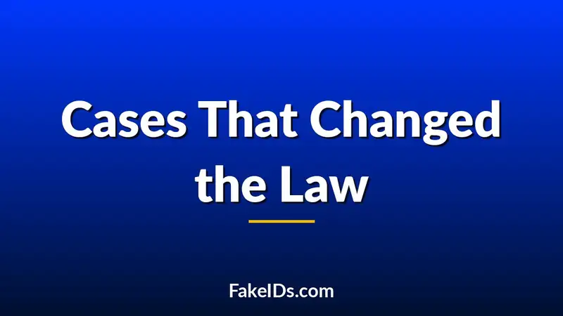 Famous Fake ID Cases That Changed Public Policy