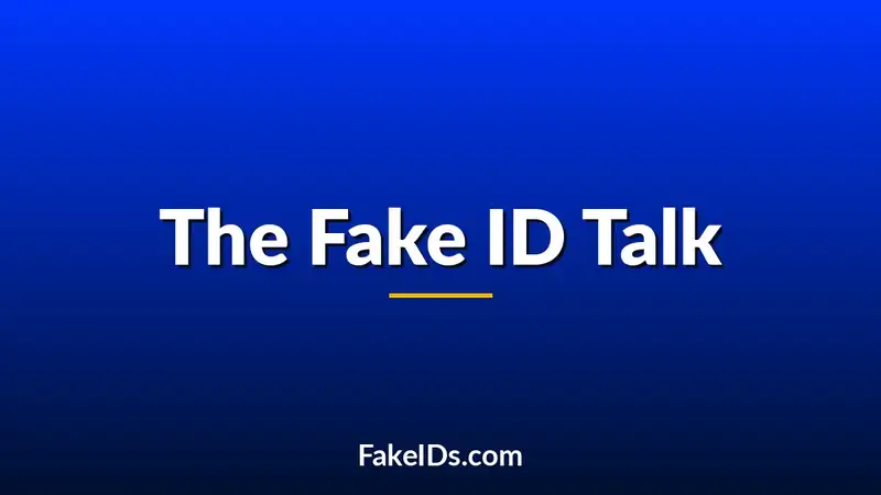 The Fake ID Conversation Almost Every Parent and Teen Avoids