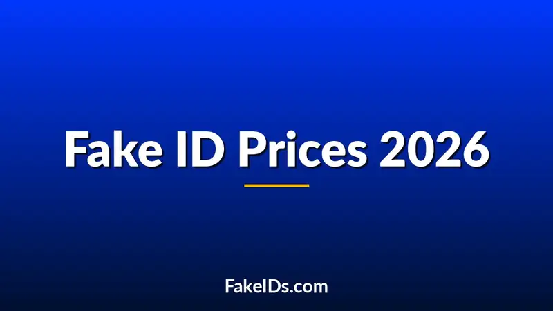 Fake ID Prices 2026: What Should You Actually Pay?