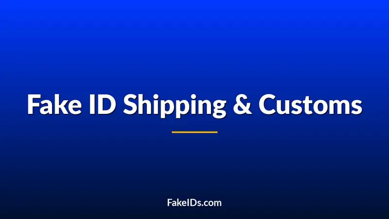Fake ID Shipping: What Actually Happens During Customs Checks?