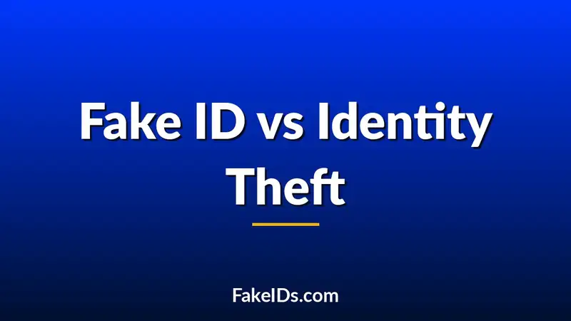 Fake ID vs. Identity Theft: Where the Legal Line Is