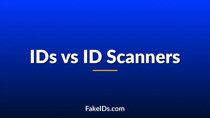 Fake IDs vs. Modern ID Scanners: Why They Are Easier to Detect Than Ever
