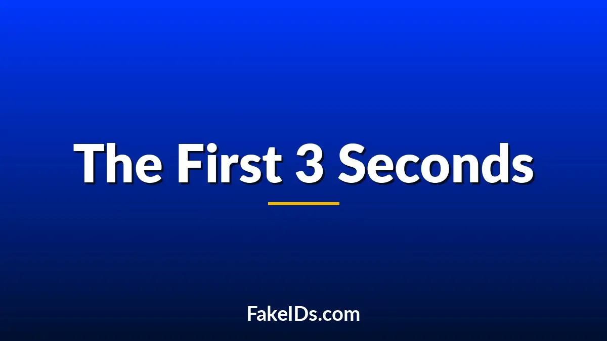 The 3 Seconds That Decide Whether Your Fake ID Passes