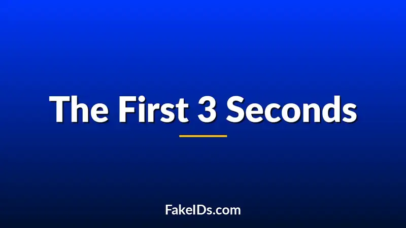 The 3 Seconds That Decide Whether Your Fake ID Passes