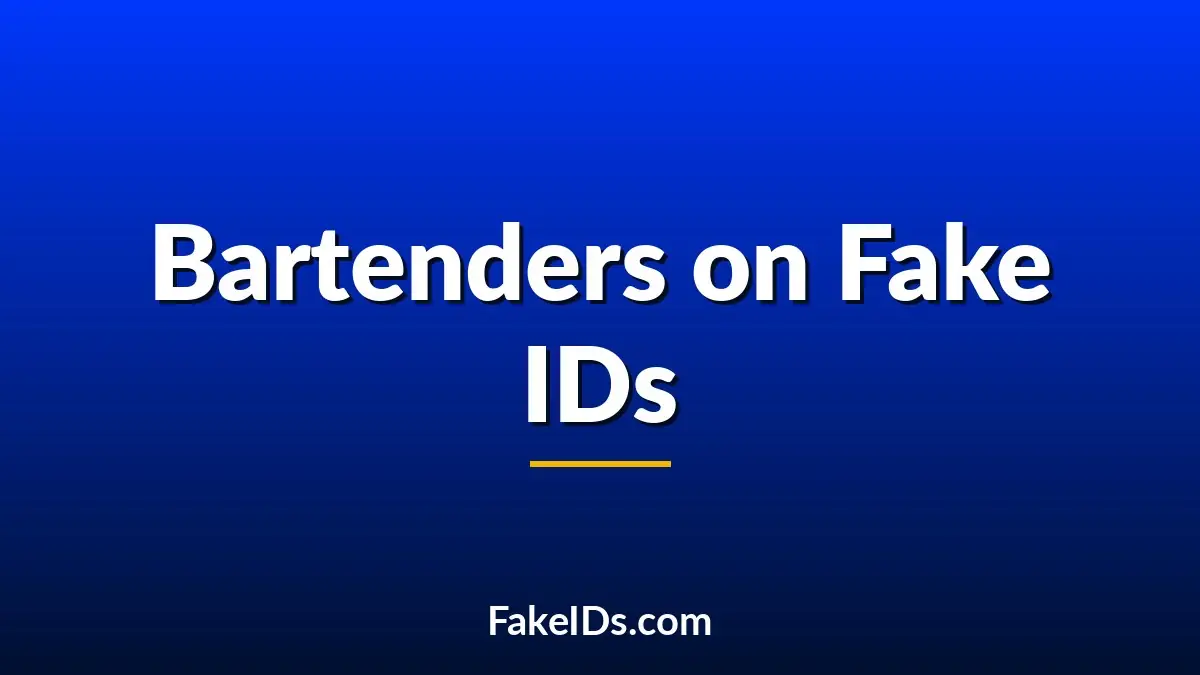 What Former Bartenders Say About Spotting Fake IDs