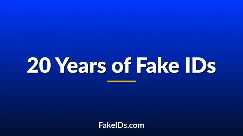 How Fake IDs Changed Over the Last 20 Years
