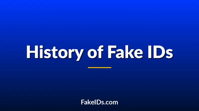The History of Fake IDs in America: From Paper Cards to Polycarbonate