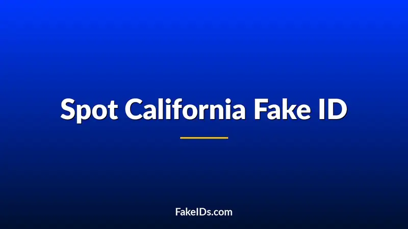 How to Spot a California Fake ID With Haptics (2026 Guide)