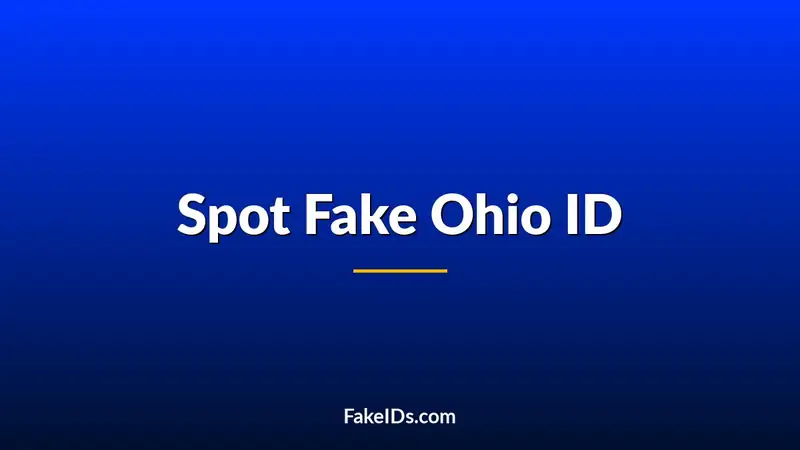 How to Spot a Fake Ohio ID Using Light