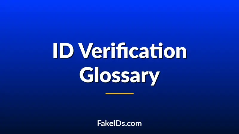 Identity Verification Glossary: 75+ Document Security and Digital Identity Terms Explained