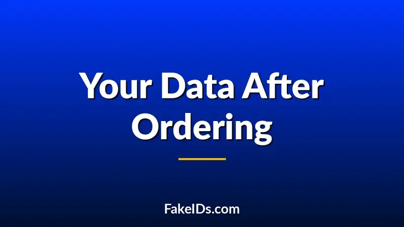 What Happens to Your Personal Information When You Order a Fake ID Online