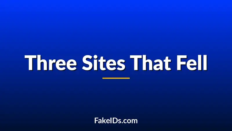 The Rise and Fall of Famous Fake ID Websites