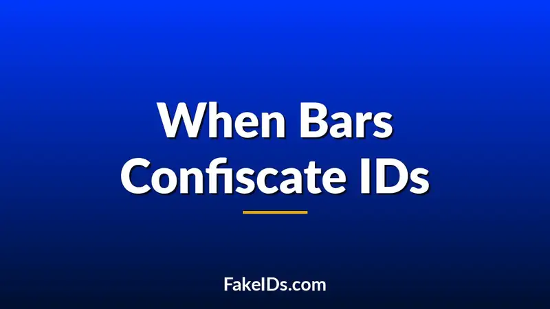 What Happens When a Bar Confiscates Your Fake ID (The Full Picture)