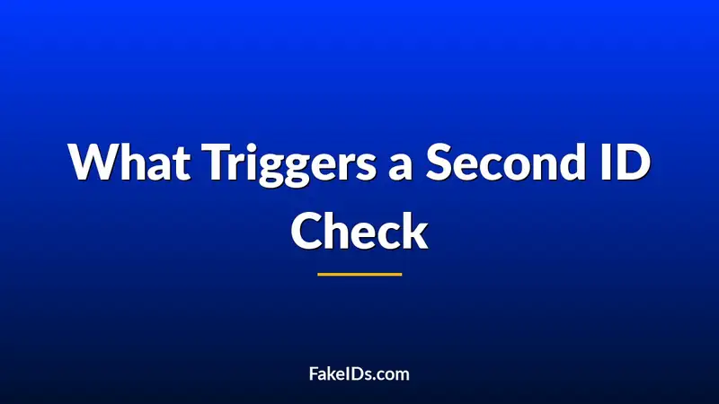 What Actually Triggers a Second ID Check (And Why It Happens So Fast)