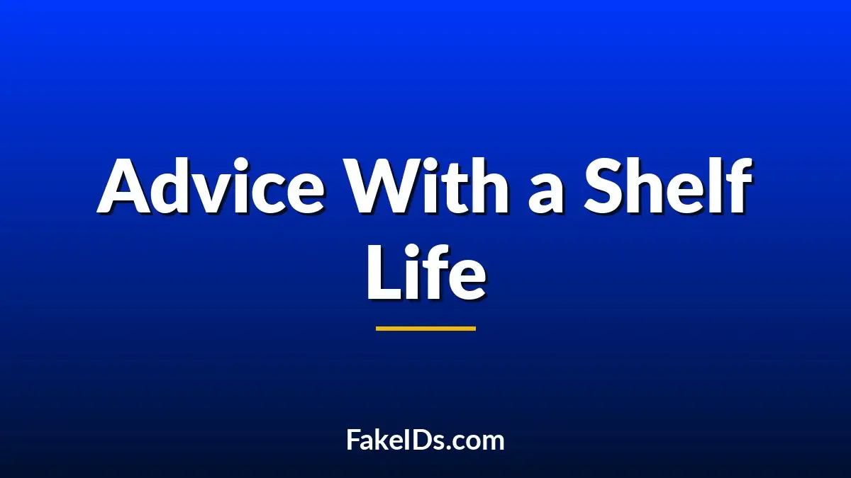 Why Fake ID Advice Changes Every Few Months