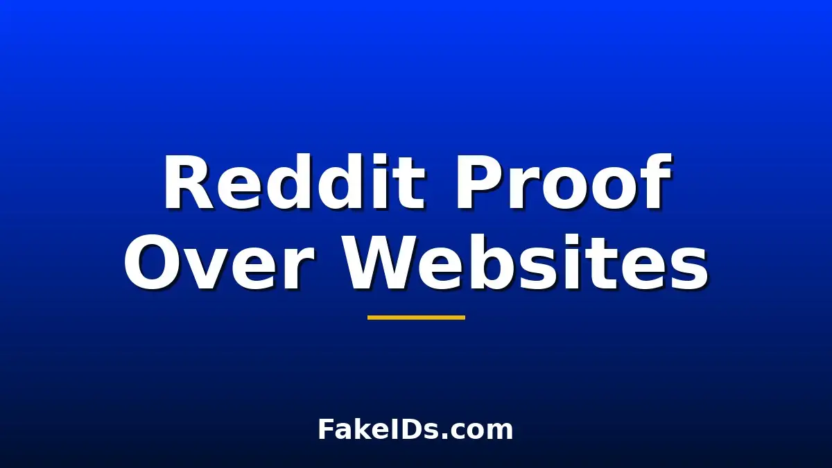 Why People Ask Reddit for Proof Instead of Trusting a Fake ID Website