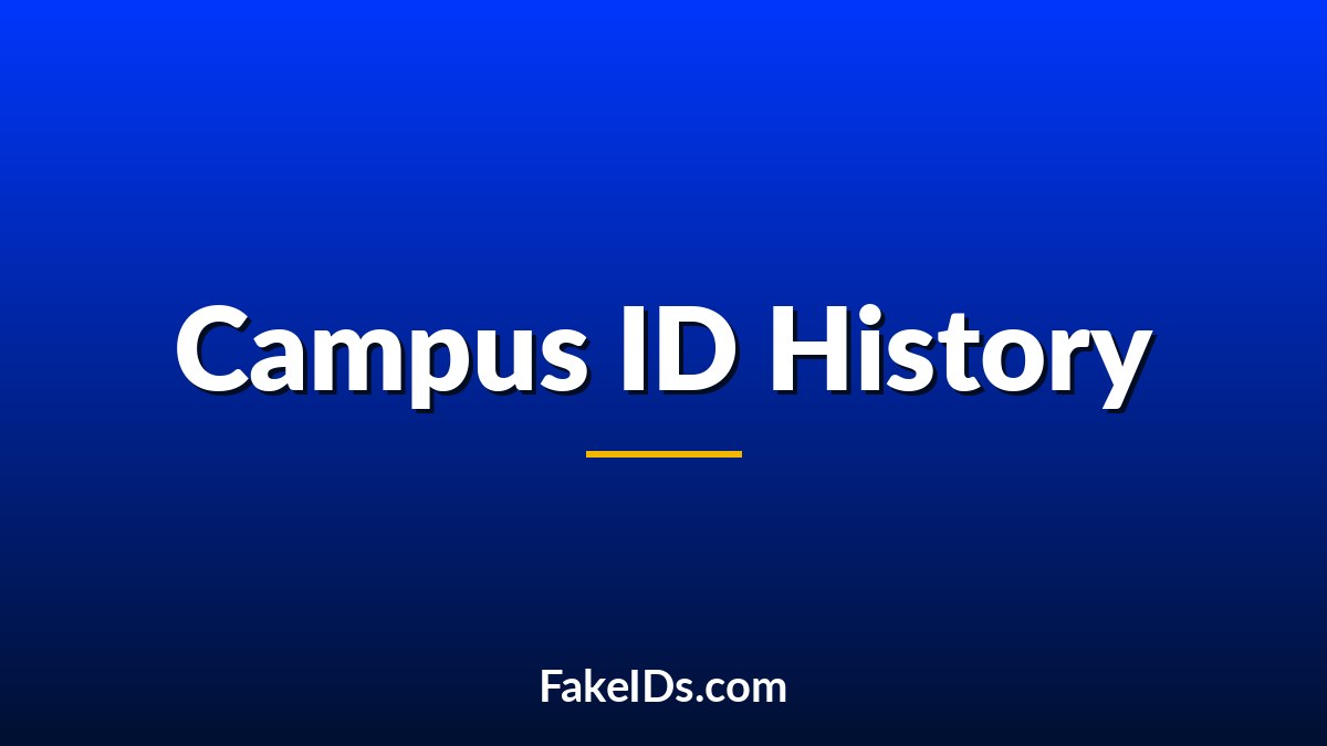 The History of Identity Verification on U.S. College Campuses