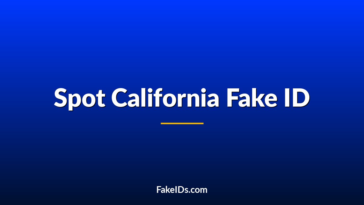 How to Spot a California Fake ID With Haptics (2026 Guide)
