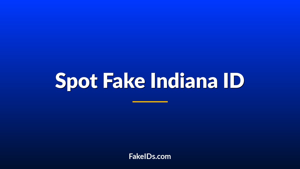 How to Spot a Fake Indiana ID Using Physics (2026 Forensic Guide)