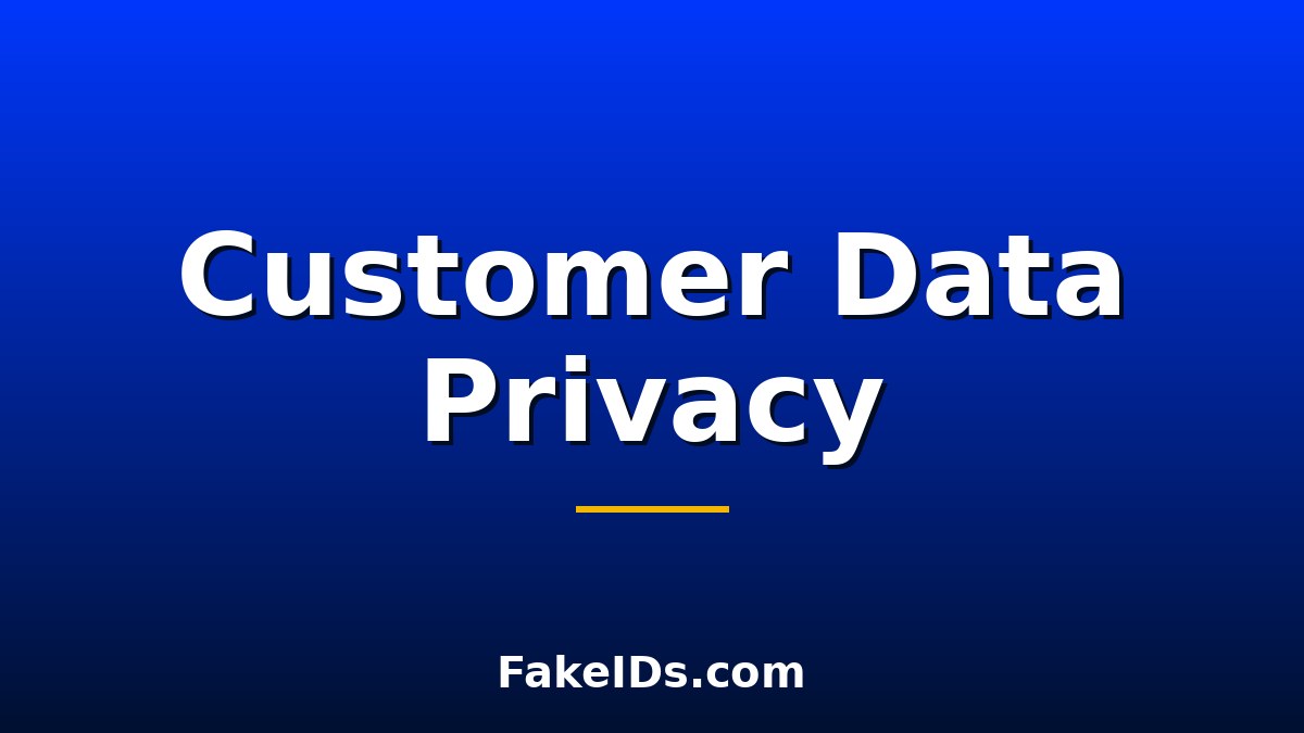 How We Keep Customer Data Private and Secure