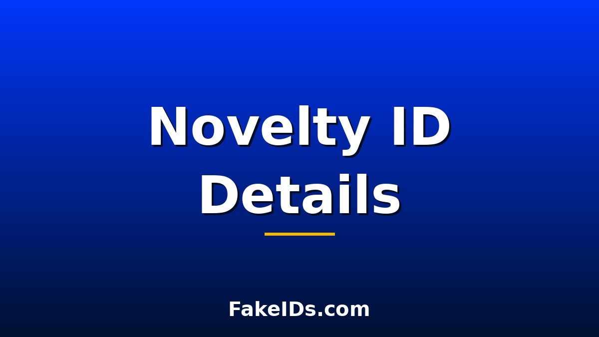 Novelty ID Details: What Information Goes on the Card