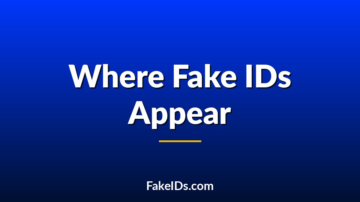 Where Fake IDs Are Most Common in America