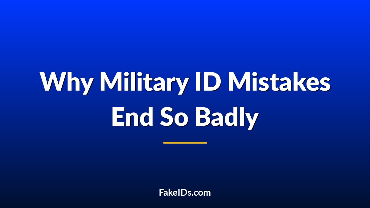 Why Military ID Mistakes End So Badly