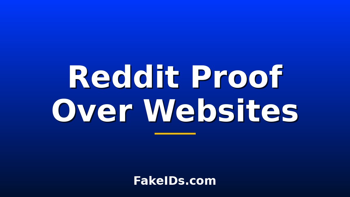 Why People Ask Reddit for Proof Instead of Trusting a Fake ID Website